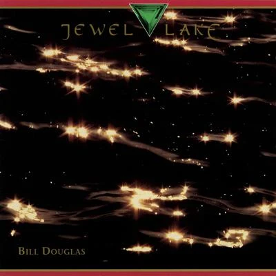 Jewel Lake 專輯 Bill Douglas