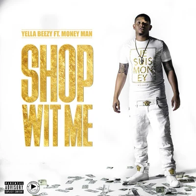 Shop Wit Me (feat. Money Man) 專輯 K.Breezy/Yella Beezy/Trapboy Freddy/Asian Doll