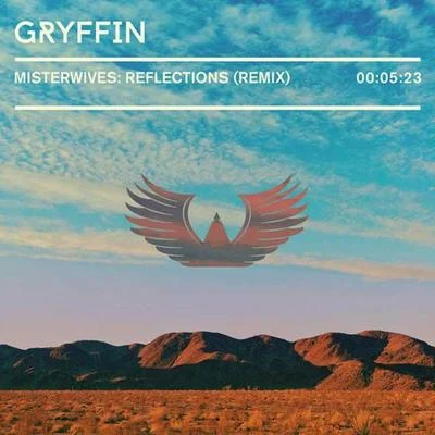 Gryffin Reflections (Gryffin Remix)