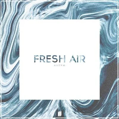 Fresh Air 專輯 Decimal 5/AndyM/Ralph Larenzo