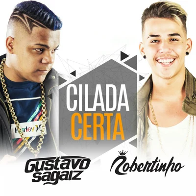 Cilada Certa (feat. Mc Robertinho) 專輯 MC Nando DK/Batidão Estronda/Gustavo Sagaiz