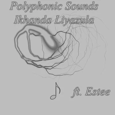 Ikhanda Liyazula 专辑 Estee/Tanboymiguel/Poss