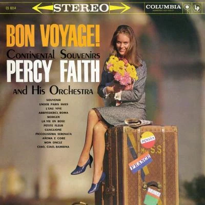 Bon Voyage! Continental Souvenirs 专辑 Percy Faith & His Orchestra