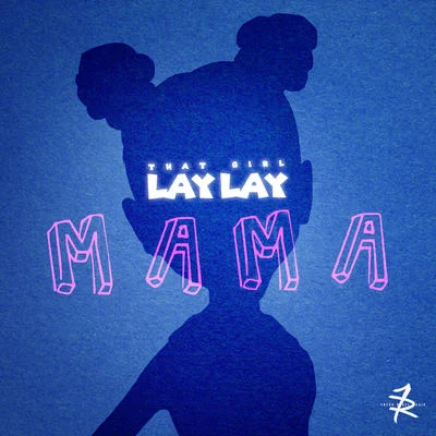 Mama 專輯 Fatcat/That Girl Lay Lay