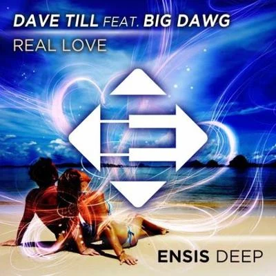 Dave TillBig Dawg Real Love