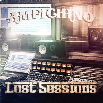 Lost Sessions 專輯 Ampichino/Dru Down/Yukmouth/Chino Nino/Shoboat