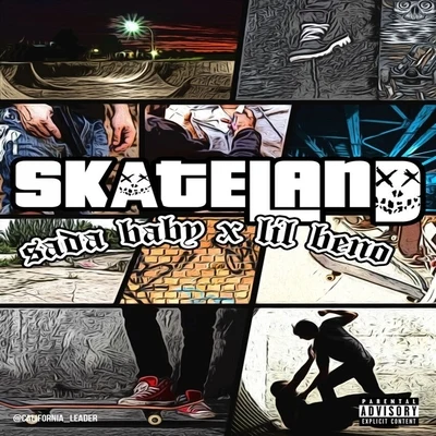 Skate Land 專輯 Sada Baby/DJ Leaky/RIO OG/RMC Mike