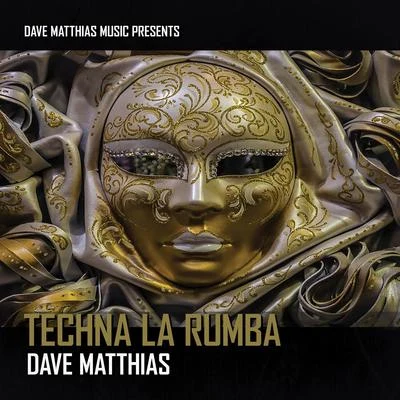 Techna La Rumba 專輯 Dave Matthias