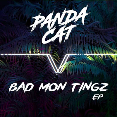 Bad Mon Tingz 專輯 Jerrih/Giobro/Panda Cat/Contrass