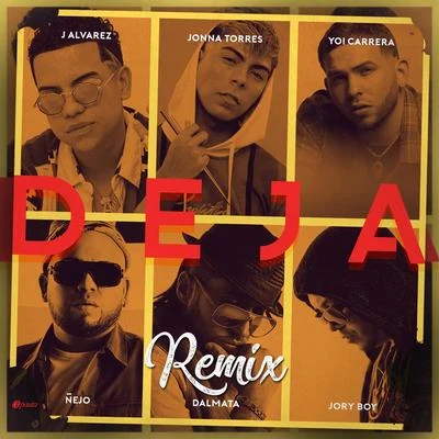 Deja (Remix) 專輯 El Sica/J Alvarez