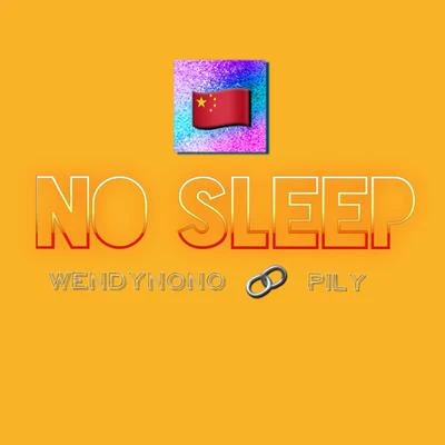 No Sleep 專輯 WendyNONO