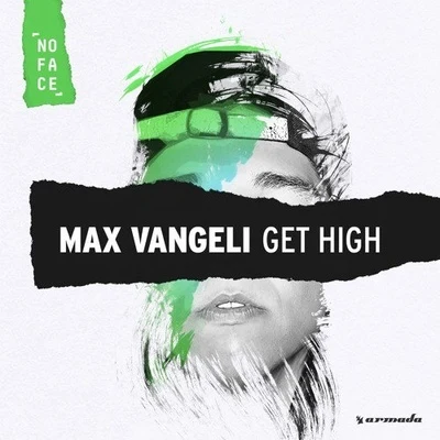 Get High (Original Mix) 专辑 spouss/Max Vangeli/NoFace Records