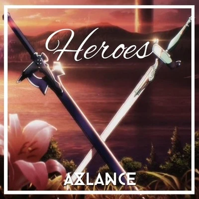 Heroes 專輯 Axlance