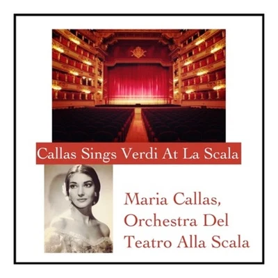 Callas Sings Verdi At La Scala 專輯 Tullio Serafín