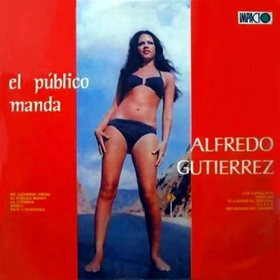 El publico manda 專輯 Alfredo Gutierrez/Aniceto Molina