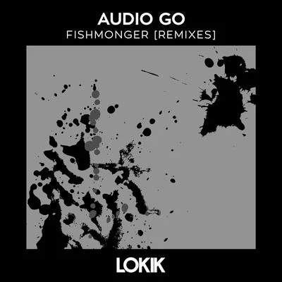 Fishmonger (Remixes) 專輯 DJ Mandraks/seleP/Audio Go/Phineas/Quintino & Blasterjaxx