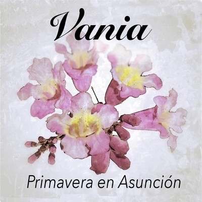 VaniaMyrne Primavera en Asunción