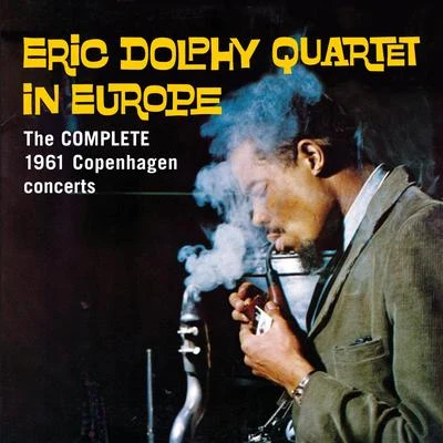 In Europe. The Complete 1961 Copenhagen Concerts (Bonus Track Version) 專輯 Eric Dolphy/John Coltrane Quintet