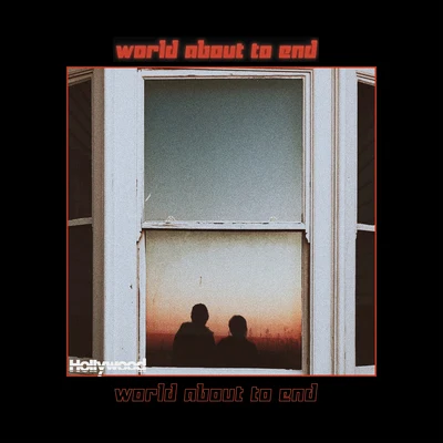 World About to End 專輯 Hollywood