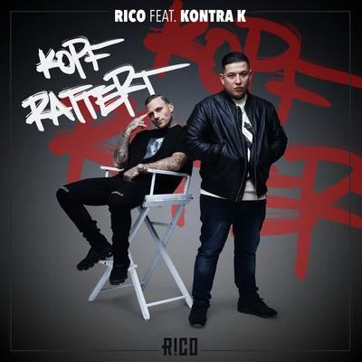 Kopf rattert (feat. Kontra K) 专辑 Rico Sperling/Fatal