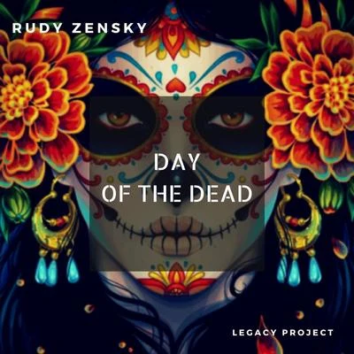 Rudy ZenskyDave TillRegi Day of the Dead