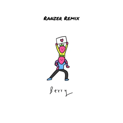 BERRY REMIX 專輯 Ranzer