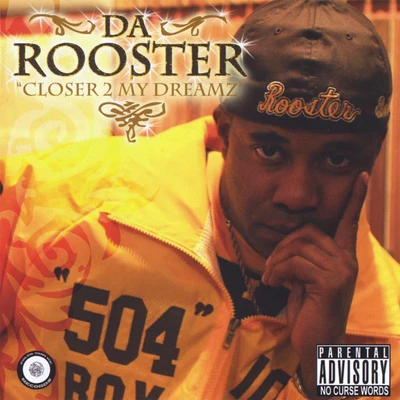 Closer 2 My Dreamz 專輯 Rooster