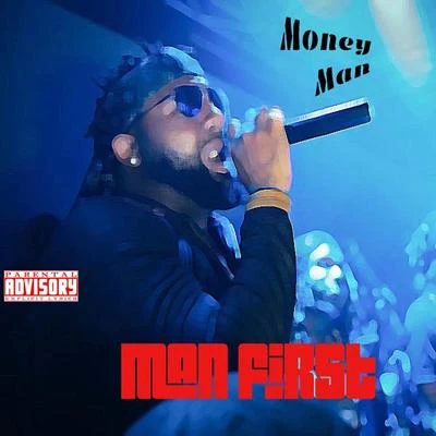 Man First - EP 专辑 Money Man