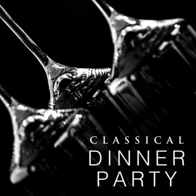 Classical Dinner Party 專輯 London Festival Orchestra/Gwynne Howell/Academy of St. Martin in the Fields/Alan Stringer/Sir Neville Marriner