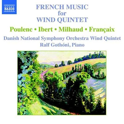 Ralf GothóniUlf Wallin FRENCH MUSIC FOR WIND QUINTET