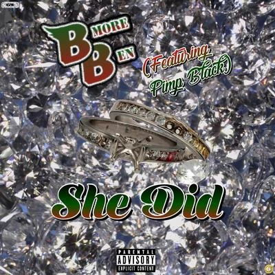 She Did (feat. Pimp Black) 專輯 Ellz/BMore Ben