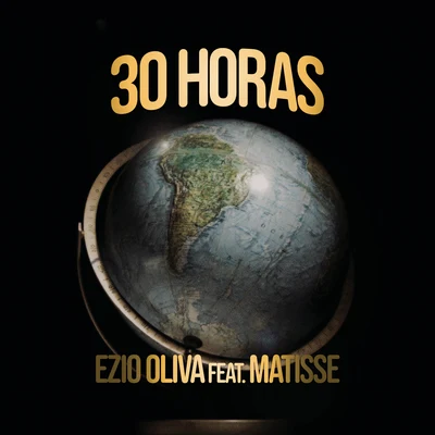 30 Horas (El Viaje de Matisse) 专辑 Jonathan Moly/Ezio Oliva