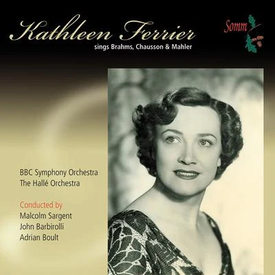 Vocal Recital: Ferrier, Kathleen - BRAHMS, J.CHAUSSON, E.MAHLER, G. (1947-1951) 專輯 Kathleen Ferrier