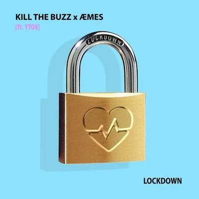 Lockdown 專輯 Kill The Buzz