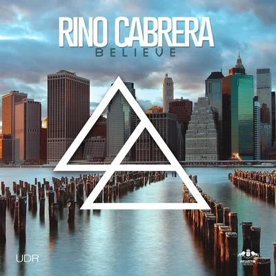 Believe 专辑 Rino Cabrera