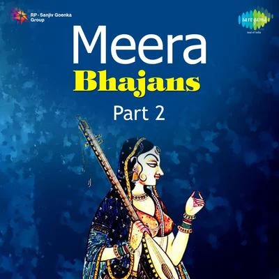 Meera Bhajans Part 2 专辑 Sandhya Mukherjee/Manabendra Mukherjee