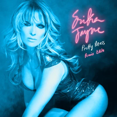 Pretty Mess (Remix Edits) 專輯 Erika Jayne