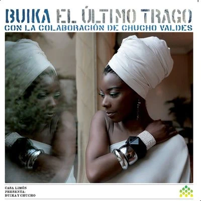 El ultimo trago (con la colaboracion de Chucho Valdes)(Alemania) 專輯 Buika