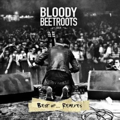 Best of Remixes 專輯 The Bloody Beetroots/Ephwurd