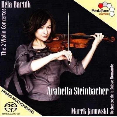 Bartók: The 2 Violin Concertos 专辑 Arabella Steinbacher/Munich Radio Orchestra/Pinchas Steinberg