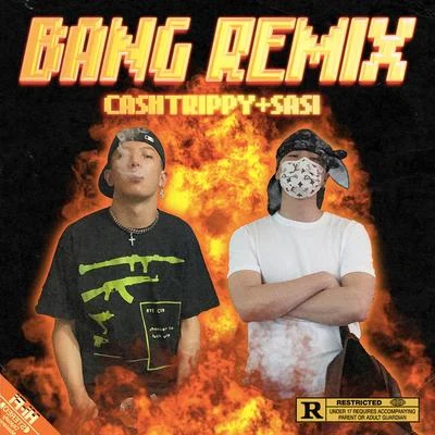 BANG ! (Remix Ft.CashTrippy) 專輯 SASI/刀腳