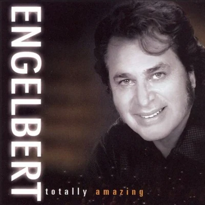 Totally Amazing 專輯 Engelbert Humperdinck