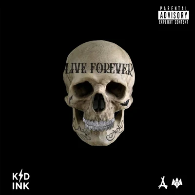 Live Forever 專輯 KiD Ink