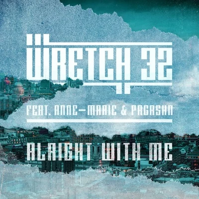 Alright With Me 專輯 Wretch 32