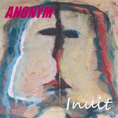 Inuit 專輯 Anonym