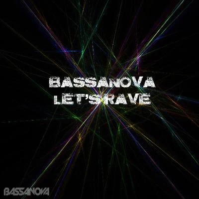 Lets Rave 專輯 Moradzo/Bassanova