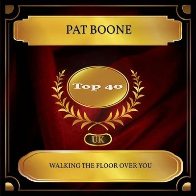 Walking The Floor Over You (UK Chart Top 40 - No. 39) 專輯 Pat Boone/dion