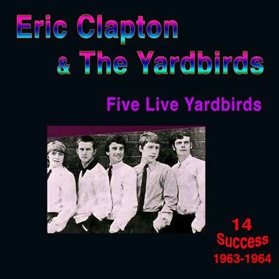 Five Live Yardbirds 專輯 Eric Clapton