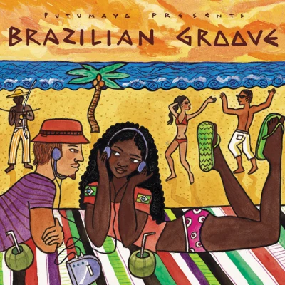 Putumayo Presents:Brazilian Groove 专辑 Putumayo Presents