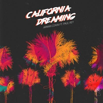 California Dreaming (feat. Paul Rey) 專輯 Chris Holsten/Paul Rey